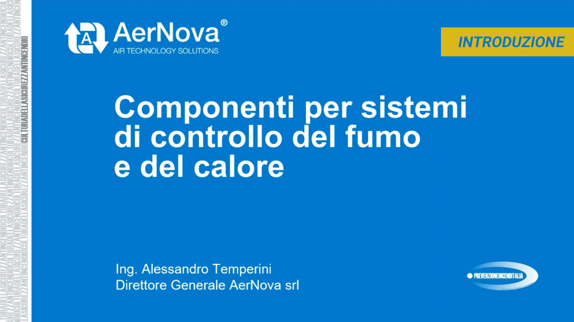 Componenti per sistemi di controllo fumo e calore (Introduzione)